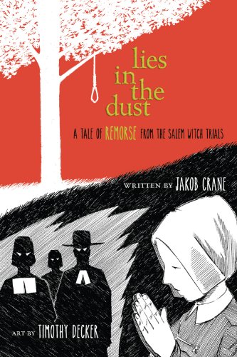 Lies in the Dust: A Tale of Remorse From the Salem Witch tr